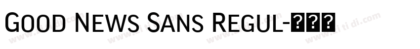 Good News Sans Regul字体转换